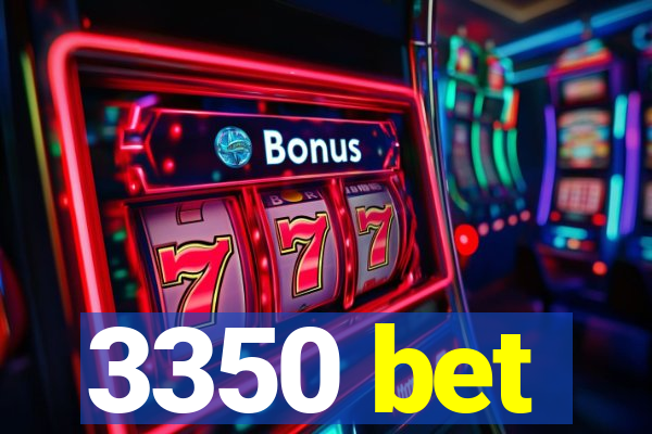 3350 bet